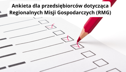 Zdjęcie artykułu Ankieta dla przedsiębiorców dotycząca Regionalnych Misji Gospodarczych (RMG).